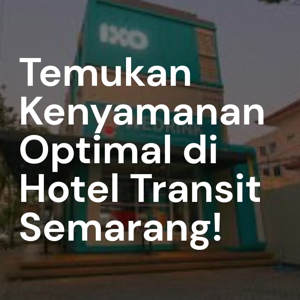 Hotel Transit Semarang